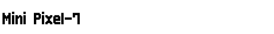 Mini Pixel-7 - Download Thousands of Free Fonts at FontZone.net