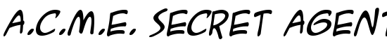 A.C.M.E. Secret Agent Italic - Download Thousands of Free Fonts at FontZone.net