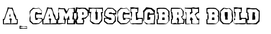 a_CampusClgBrk Bold - Download Thousands of Free Fonts at FontZone.net