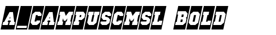 a_CampusCmSl Bold - Download Thousands of Free Fonts at FontZone.net