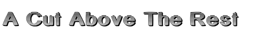A Cut Above The Rest - Download Thousands of Free Fonts at FontZone.net