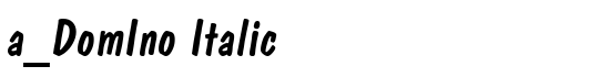 a_DomIno Italic - Download Thousands of Free Fonts at FontZone.net