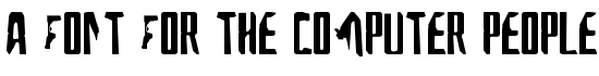 A Font For The Computer People - Download Thousands of Free Fonts at FontZone.net