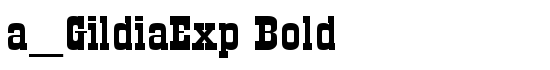 a_GildiaExp Bold - Download Thousands of Free Fonts at FontZone.net