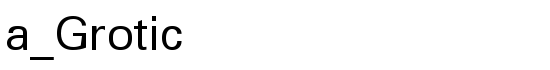 a_Grotic - Download Thousands of Free Fonts at FontZone.net