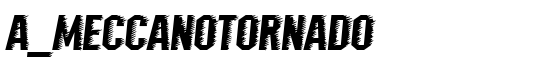 a_MeccanoTornado - Download Thousands of Free Fonts at FontZone.net