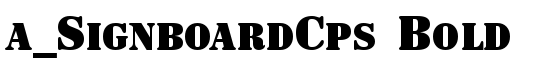 a_SignboardCps Bold - Download Thousands of Free Fonts at FontZone.net