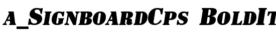 a_SignboardCps BoldItalic - Download Thousands of Free Fonts at FontZone.net