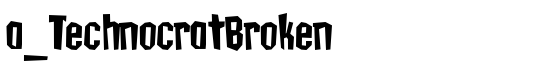 a_TechnocratBroken - Download Thousands of Free Fonts at FontZone.net