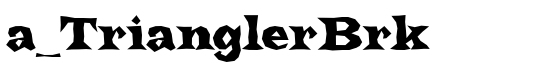 a_TrianglerBrk - Download Thousands of Free Fonts at FontZone.net