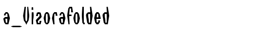a_VizoraFolded - Download Thousands of Free Fonts at FontZone.net