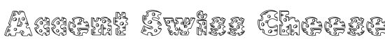 Accent Swiss Cheese - Download Thousands of Free Fonts at FontZone.net
