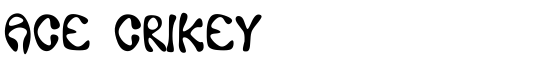 Ace Crikey - Download Thousands of Free Fonts at FontZone.net