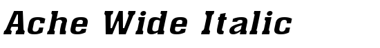 Ache Wide Italic - Download Thousands of Free Fonts at FontZone.net