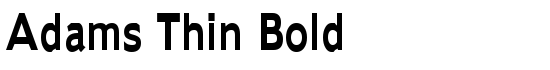 Adams Thin Bold - Download Thousands of Free Fonts at FontZone.net