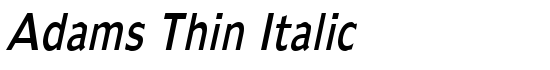 Adams Thin Italic - Download Thousands of Free Fonts at FontZone.net