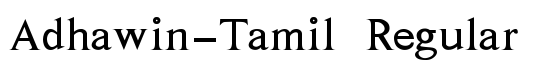 Adhawin-Tamil Regular - Download Thousands of Free Fonts at FontZone.net
