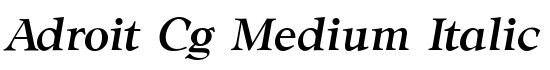 Adroit Cg Medium Italic - Download Thousands of Free Fonts at FontZone.net