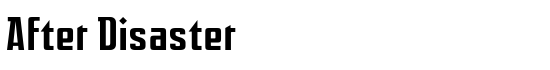 After Disaster - Download Thousands of Free Fonts at FontZone.net