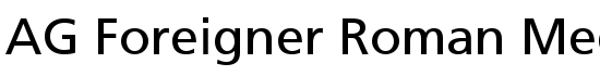 AG Foreigner Roman Medium - Download Thousands of Free Fonts at FontZone.net