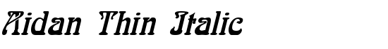 Aidan Thin Italic - Download Thousands of Free Fonts at FontZone.net