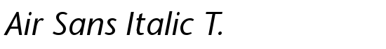 Air Sans Italic T. - Download Thousands of Free Fonts at FontZone.net
