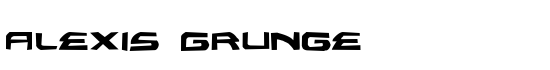 Alexis Grunge - Download Thousands of Free Fonts at FontZone.net