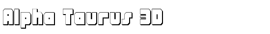 Alpha Taurus 3D - Download Thousands of Free Fonts at FontZone.net