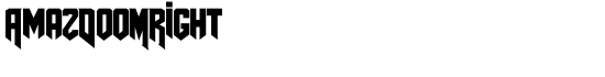 AmazDooMRight - Download Thousands of Free Fonts at FontZone.net