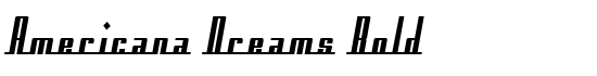 Americana Dreams Bold - Download Thousands of Free Fonts at FontZone.net