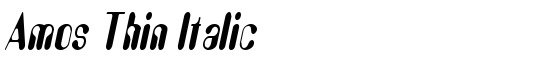 Amos Thin Italic - Download Thousands of Free Fonts at FontZone.net