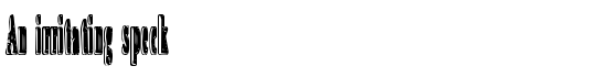 An irritating speck - Download Thousands of Free Fonts at FontZone.net
