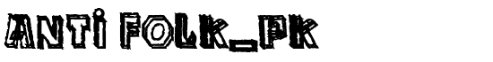 anti folk_pk - Download Thousands of Free Fonts at FontZone.net
