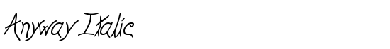 Anyway Italic - Download Thousands of Free Fonts at FontZone.net