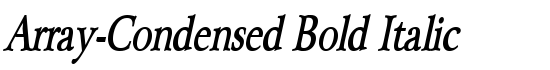 Array-Condensed Bold Italic - Download Thousands of Free Fonts at FontZone.net