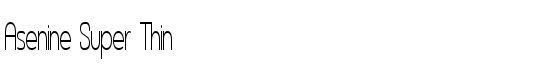 Asenine Super Thin - Download Thousands of Free Fonts at FontZone.net