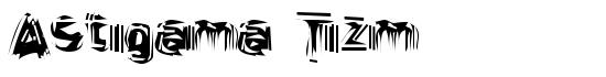 Astigama Tizm - Download Thousands of Free Fonts at FontZone.net
