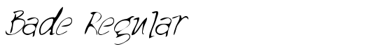 Bade Regular - Download Thousands of Free Fonts at FontZone.net