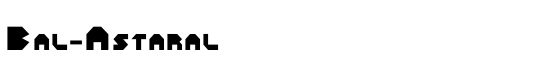 Bal-Astaral - Download Thousands of Free Fonts at FontZone.net