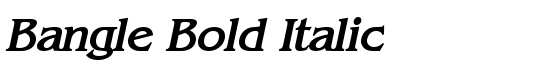 Bangle Bold Italic - Download Thousands of Free Fonts at FontZone.net