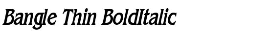 Bangle Thin BoldItalic - Download Thousands of Free Fonts at FontZone.net
