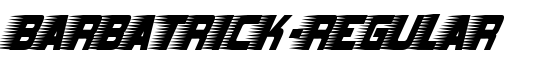 Barbatrick-Regular - Download Thousands of Free Fonts at FontZone.net
