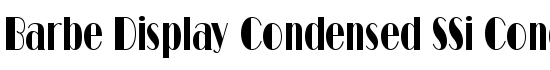 Barbe Display Condensed SSi Condensed - Download Thousands of Free Fonts at FontZone.net
