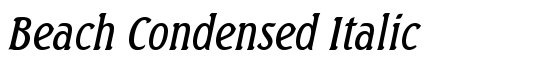 Beach Condensed Italic - Download Thousands of Free Fonts at FontZone.net