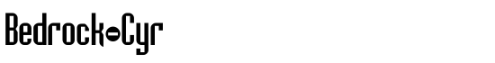 Bedrock-Cyr - Download Thousands of Free Fonts at FontZone.net