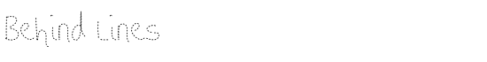 Behind Lines - Download Thousands of Free Fonts at FontZone.net