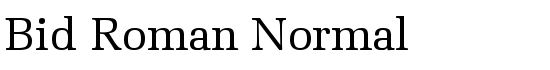 Bid Roman Normal - Download Thousands of Free Fonts at FontZone.net