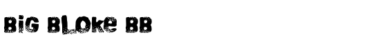 Big Bloke BB - Download Thousands of Free Fonts at FontZone.net