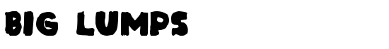 Big Lumps - Download Thousands of Free Fonts at FontZone.net