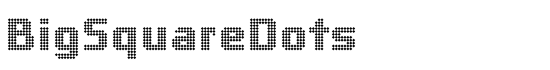 BigSquareDots - Download Thousands of Free Fonts at FontZone.net